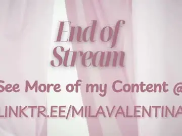 Chaturbate Best live sex cam show of milavalentinax