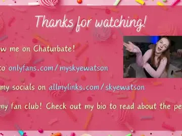 Chaturbate Best live sex cam show of skyewatson