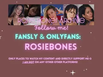 Chaturbate Free Live Porn of rosiebones