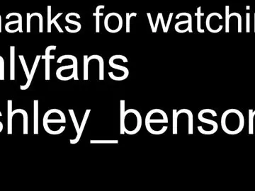 Chaturbate Sex Chat of ashley_benson1