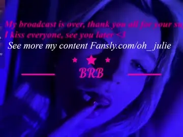 Chaturbate Watch Live Sex Cams of oh_julie